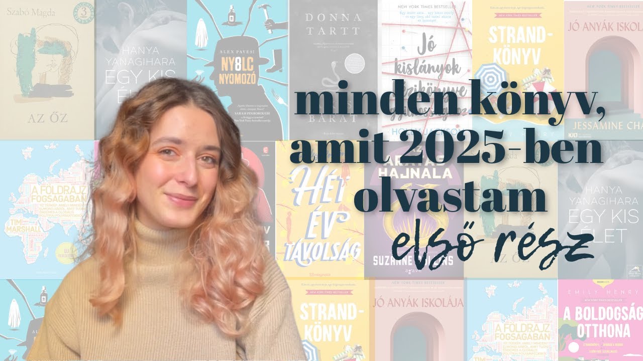 MINDEN KÖNYV, AMIT 2025-BEN OLVASTAM | ELSŐ RÉSZ