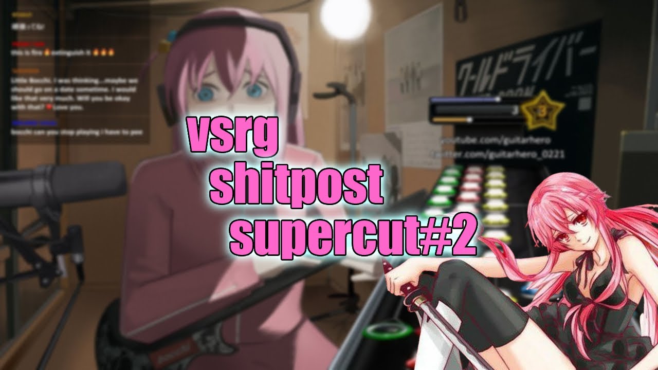 vsrg shitpost supercut #2