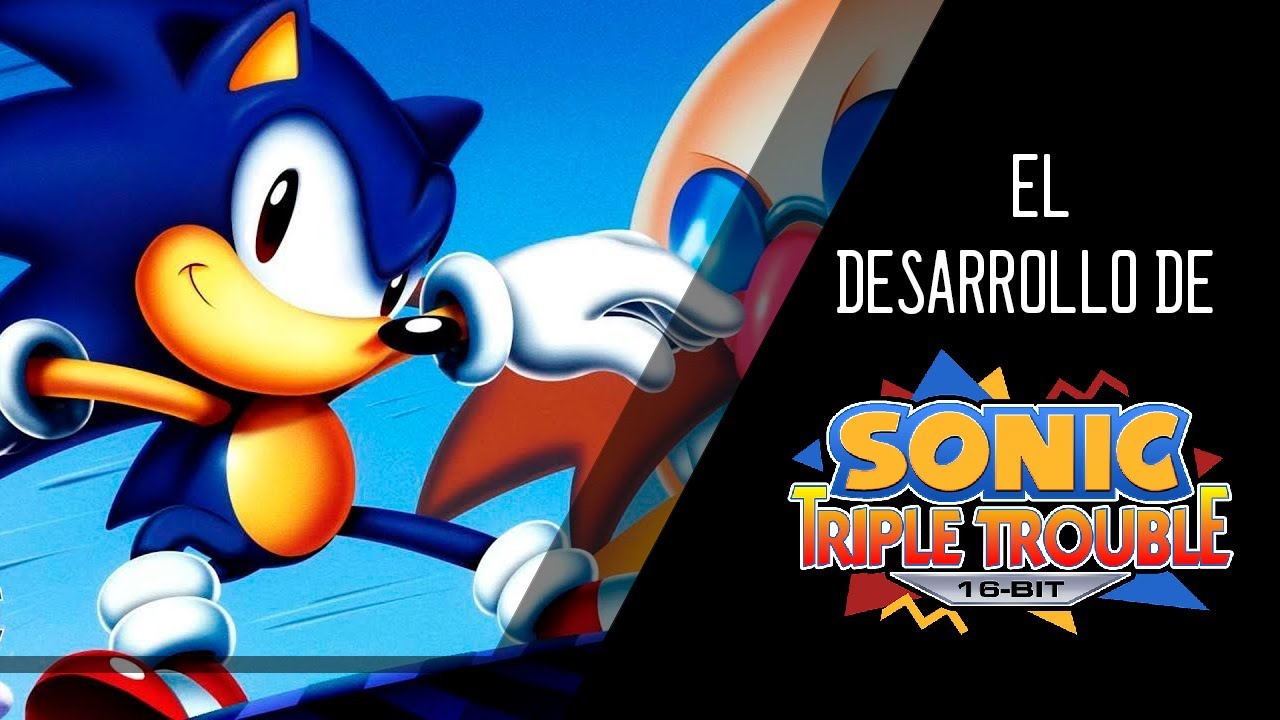 El Desarrollo de Sonic Triple Trouble 16-bits