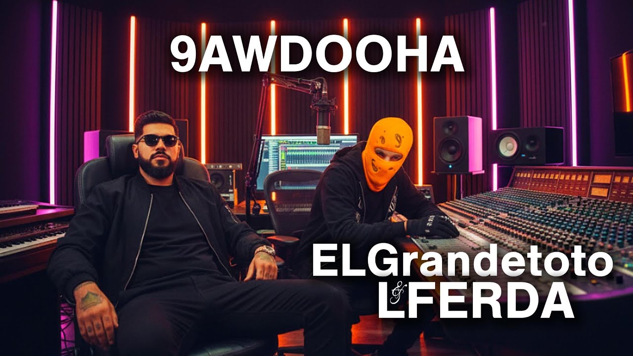 Elgrandetoto x Lferda - 9AWDOOHA (AURA NATION EP)