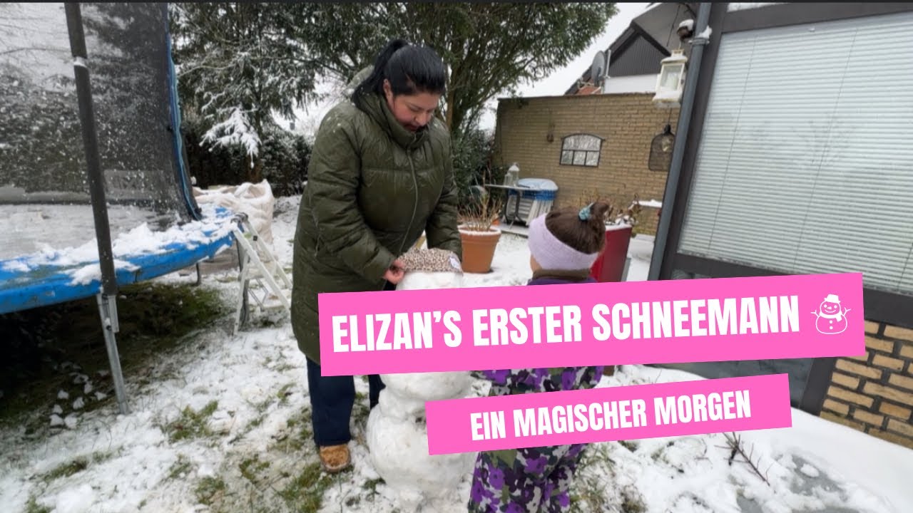 Elizan‘s erster Schneemann | ein Magischer Morgen | Winterwunder im Garten | Sonntag | Vlog