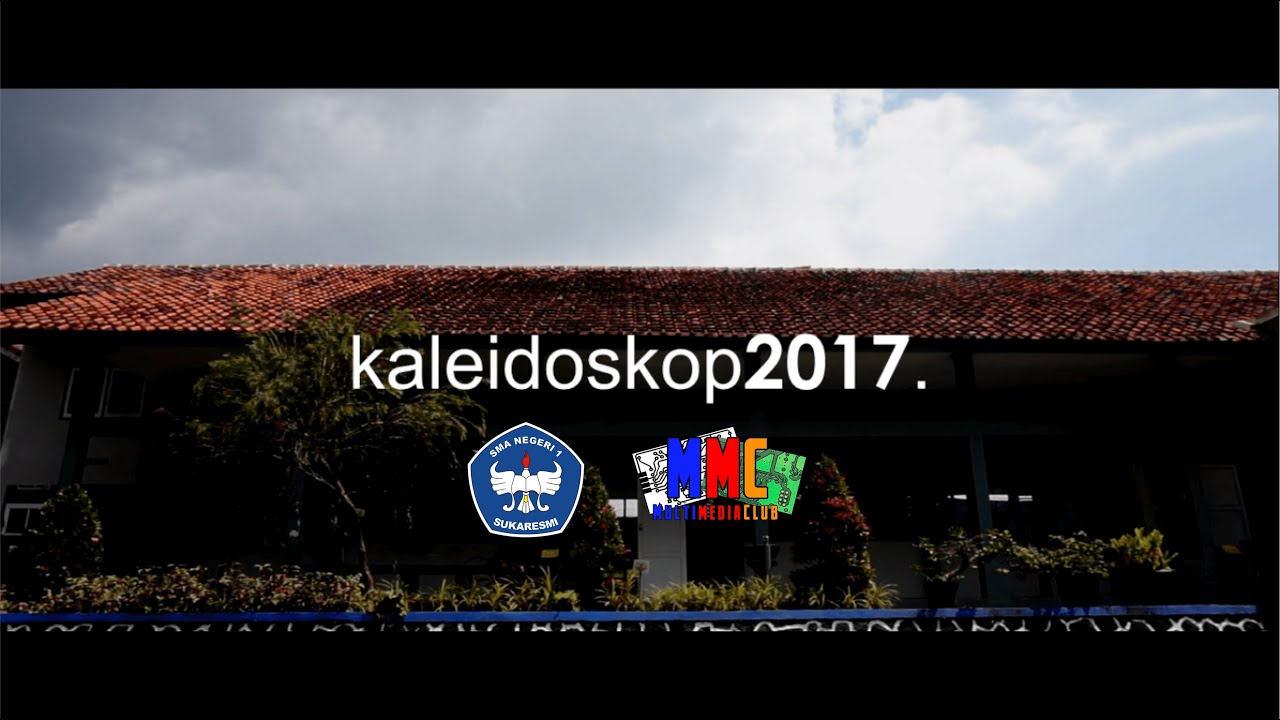KALEIDOSKOP 2017 SMA Negeri 1 Sukaresmi