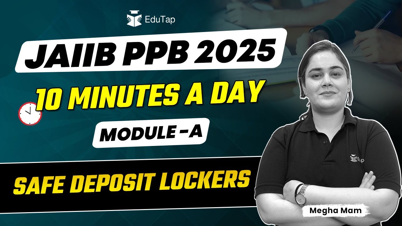 JAIIB PPB Free Online Classes 2025 | Safe Deposit Lockers |JAIIB PPB Important Topics | EduTap JAIIB