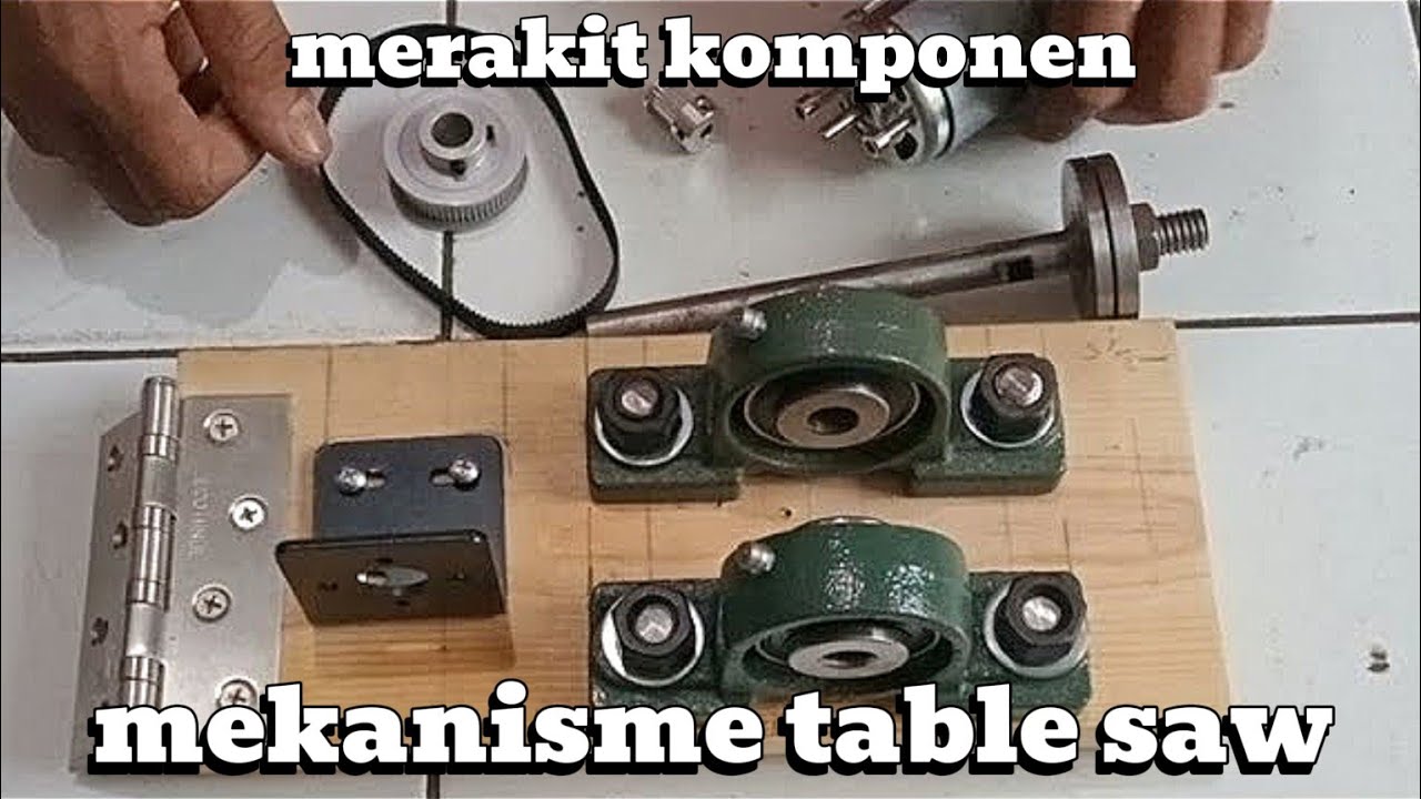 Table Saw dinamo DC #part1 perakitan mekanisme #diy #woodworking