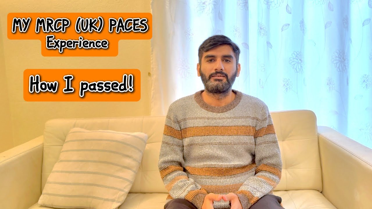 How I passed MRCP (UK) PACES | My Experience & my Feedback (part 1)