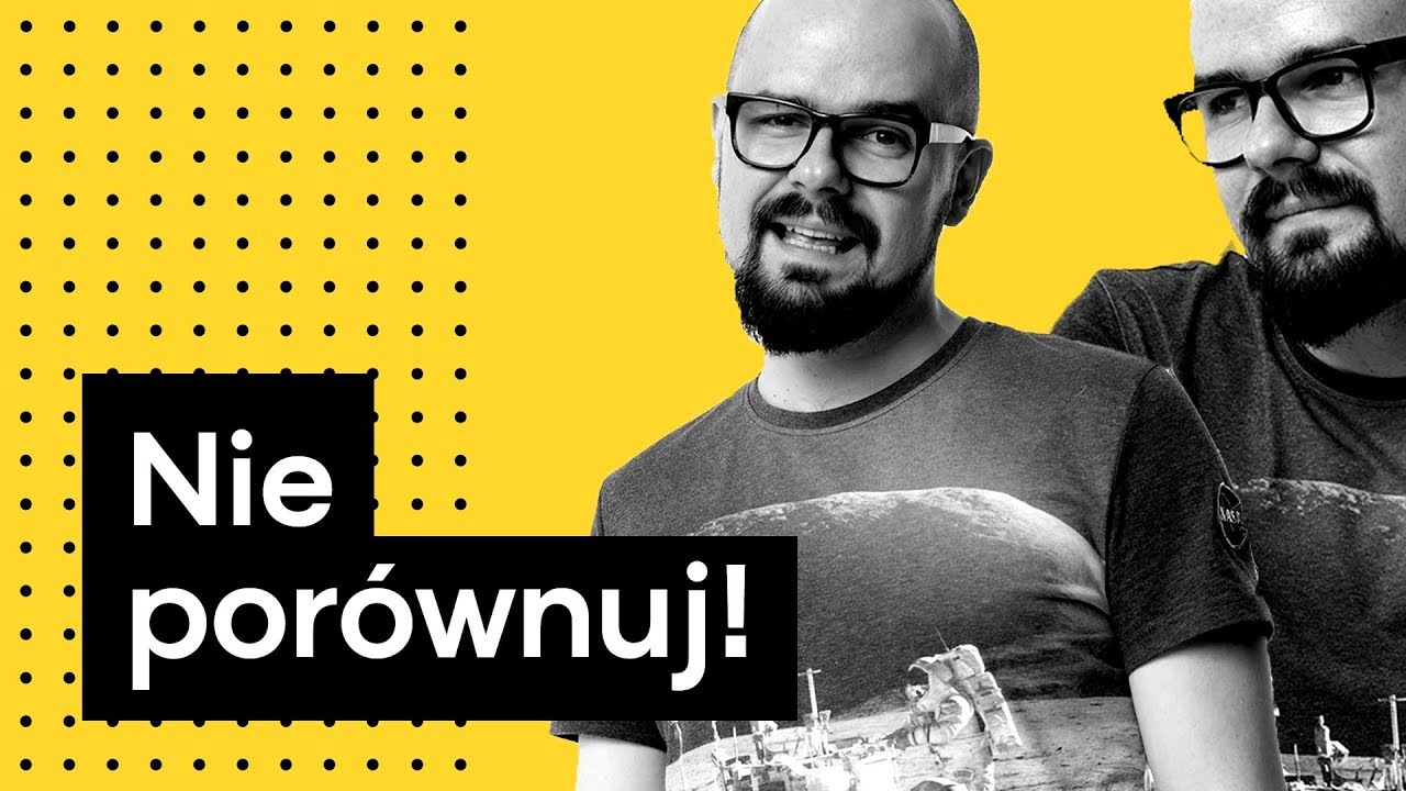 Skończ z porównywaniem ⌨️ hello roman #85