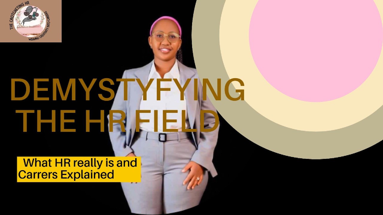 Demystifying HR – What HR Really Is & All HR Career Paths Explained