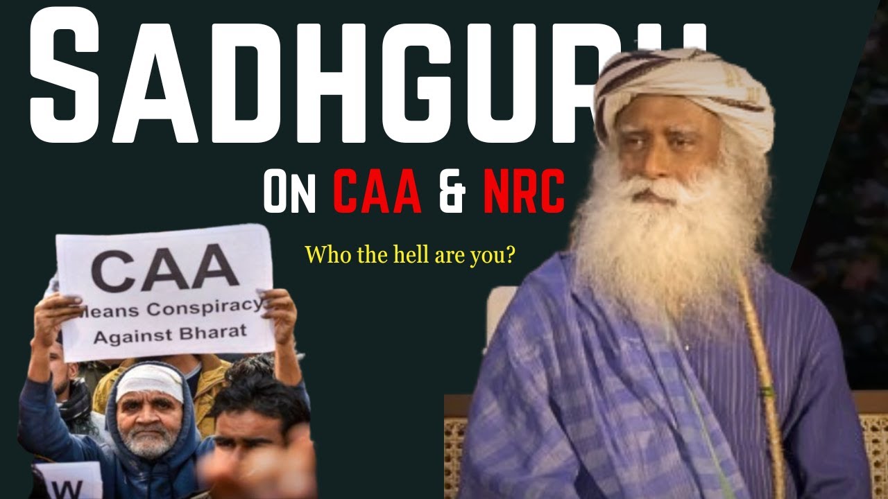 CAA Protests &ndash; Sadhguru on Citizenship Amendment Act & NRC #sadhguru #ishafoundation #isha #adiyogi