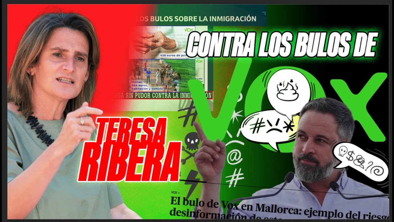PSOE / TERESA RIBERA CONTRA LOS BULOS DE VOX