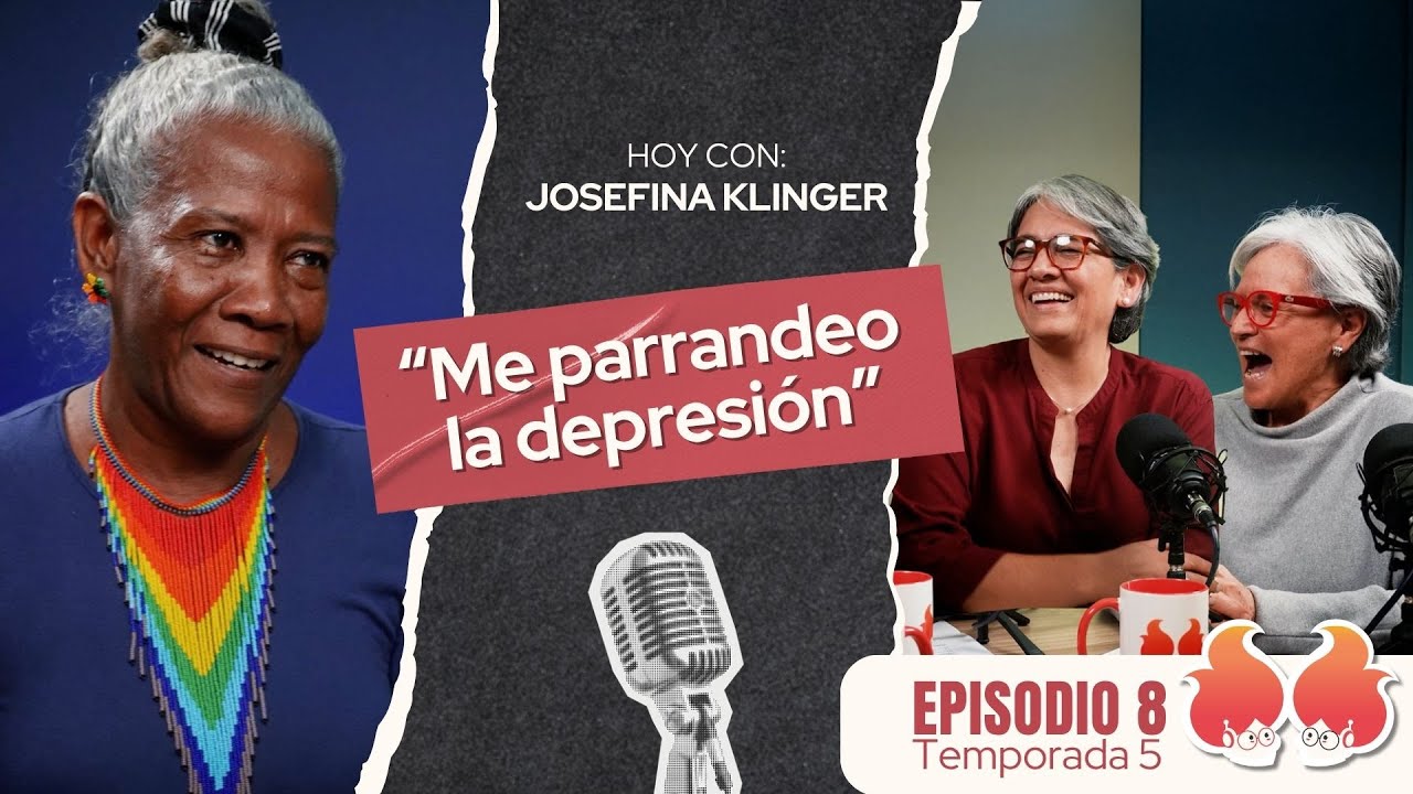 “Me parrandeo la depresión”: Josefina Klinger | Menopáusicas ¡y qué!
