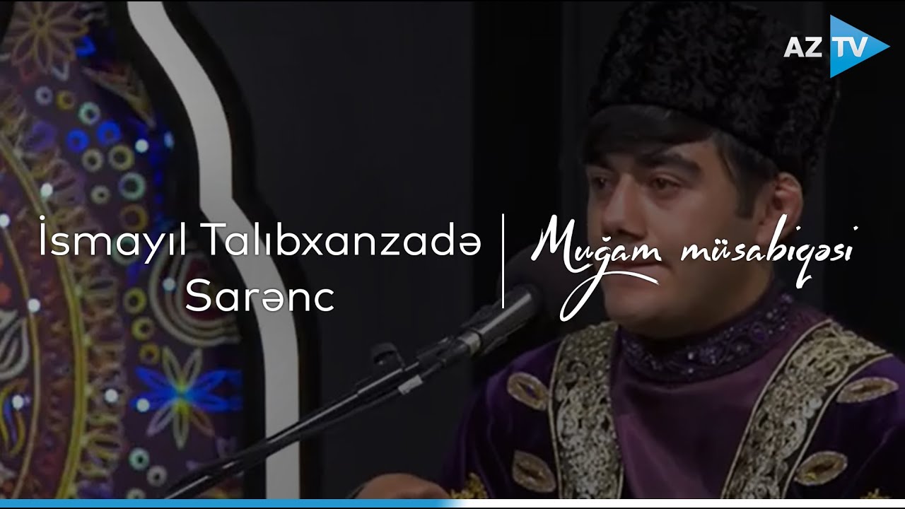İsmayıl Talıbxanzadə - Sarənc | Şur | VIII 