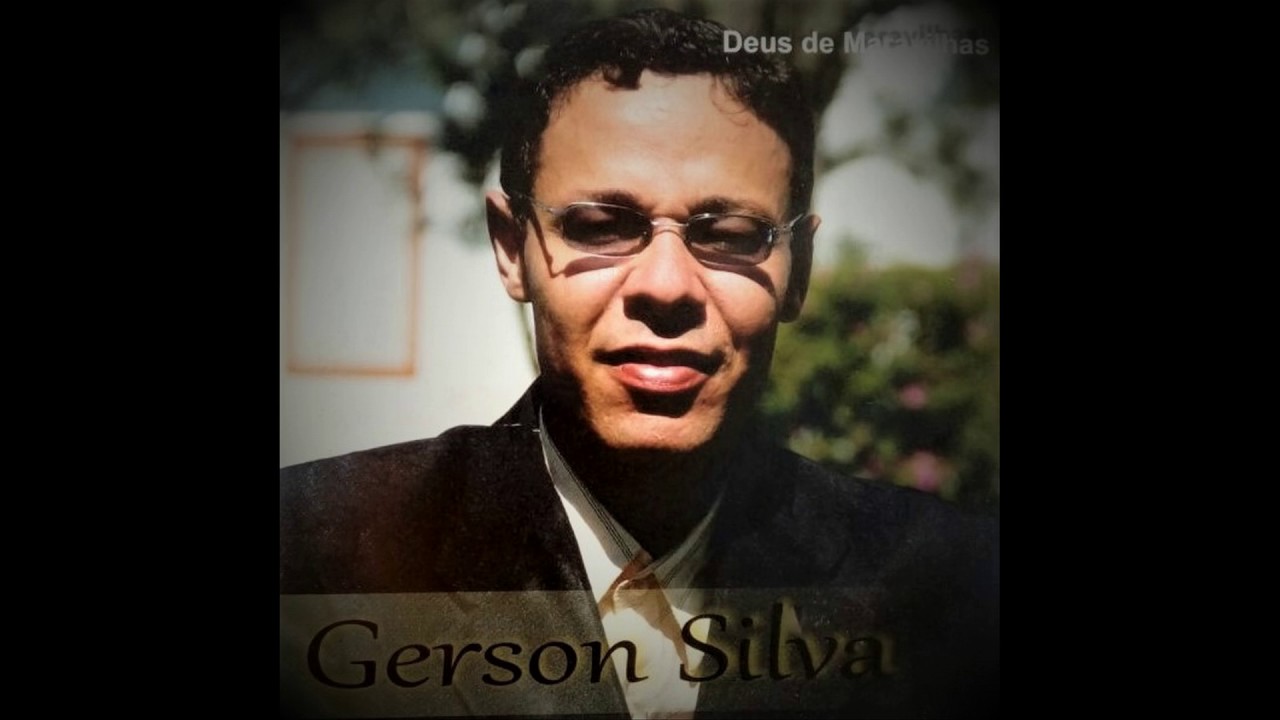 Gerson Silva,  DEUS de maravilhas,  cd completo
