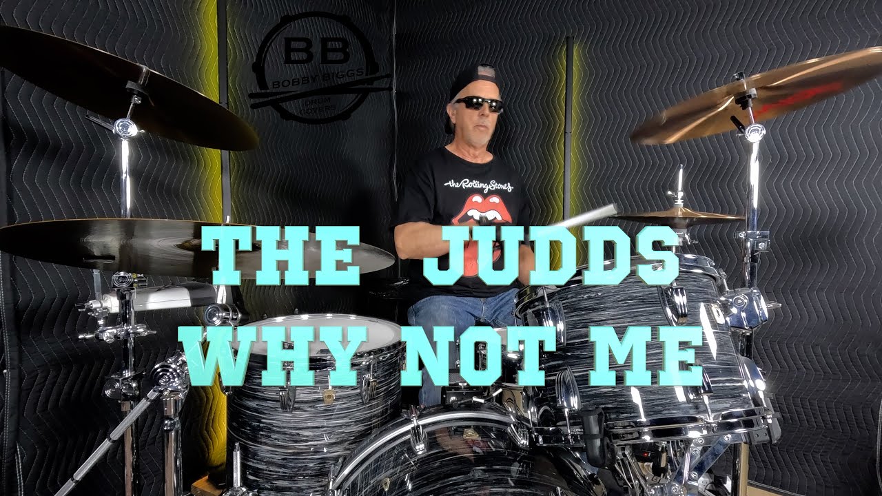 The Judds - Why Not Me - (Drum Cover)