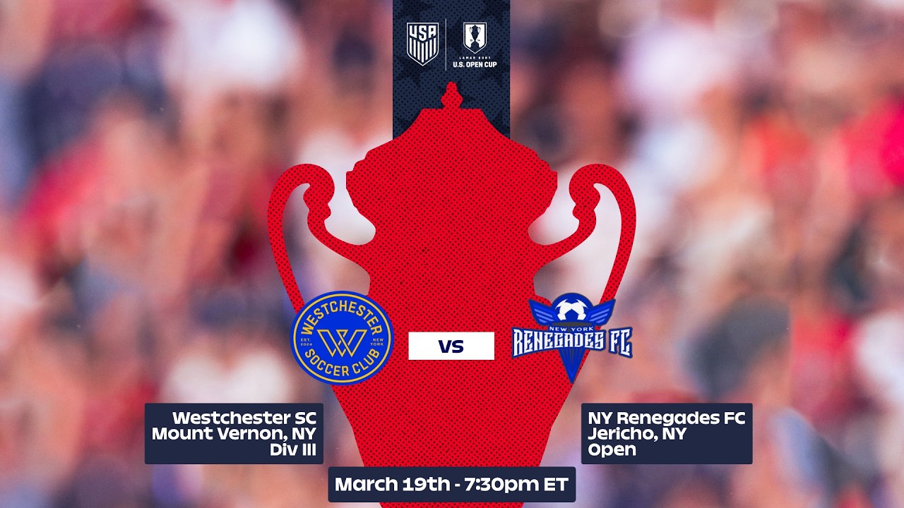 2026 Lamar Hunt U.S. Open Cup Round 1: Westchester SC vs. NY Renegades FC