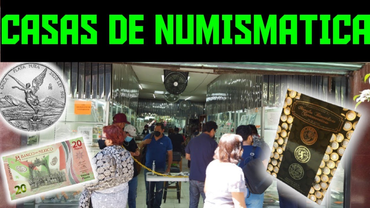 DONDE COMPRAR TUS PIEZAS DE NUMISMÁTICA EN CDMX | CASAS DE NUMISMATICA EN EL ZÓCALO