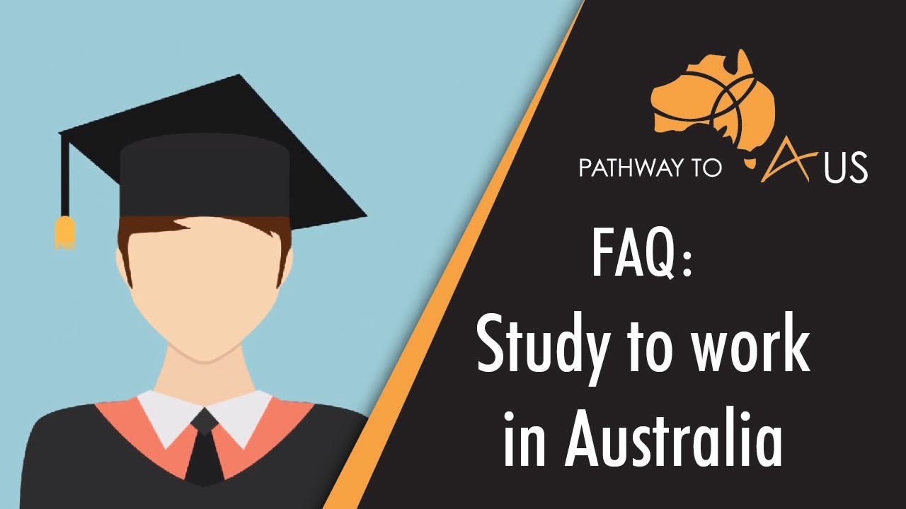 Study to work in Australia