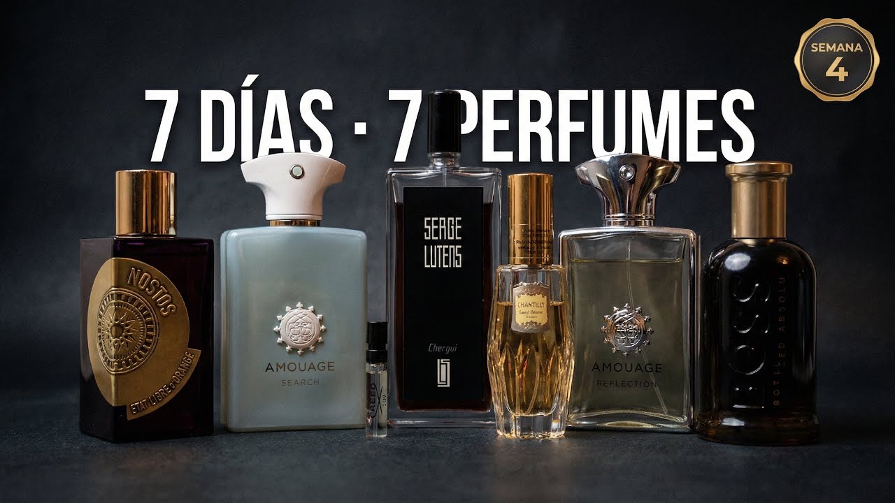 7 DÍAS · 7 PERFUMES 🔥💎 | Mi rotación semanal (Semana 4)