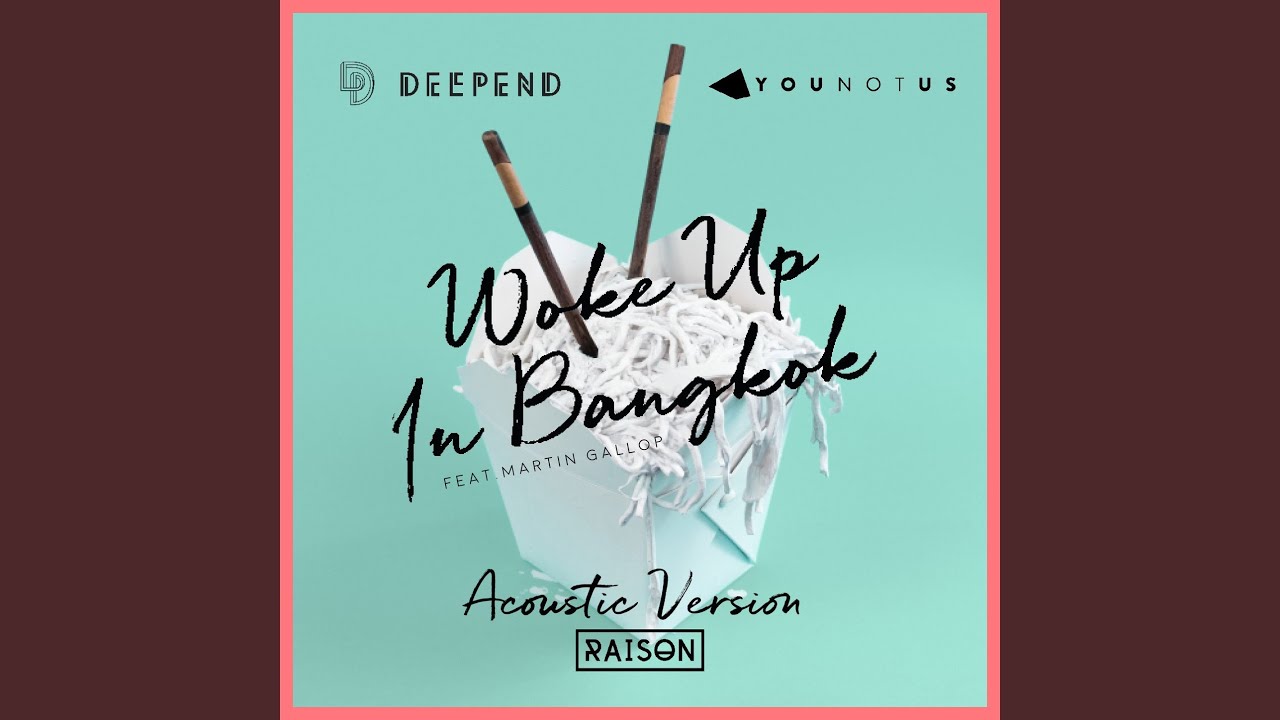 Woke up in Bangkok (Acoustic Version)