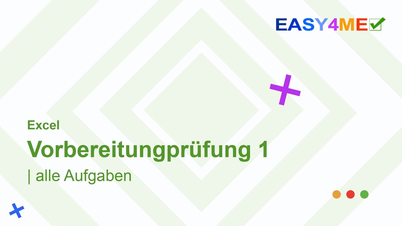 Easy4Me.info - Excel Vorbereitungsprüfung 1