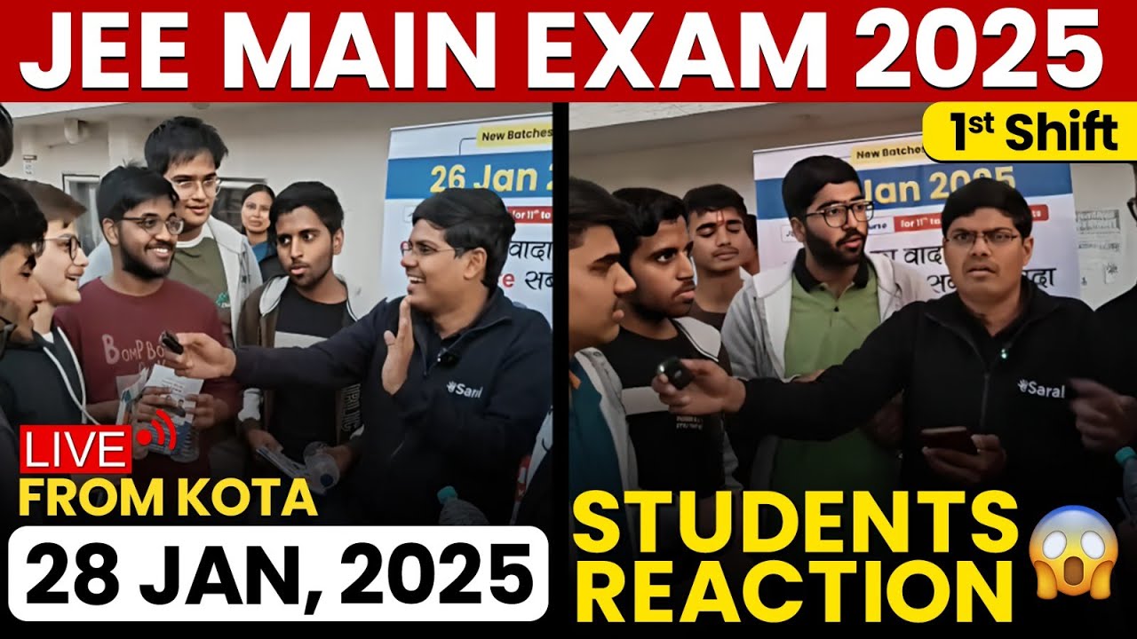JEE Mains 2025: 28 Jan Shift 1 Exam Student Reaction LIVE from Kota | Paper Level, Weightage, Cutoff