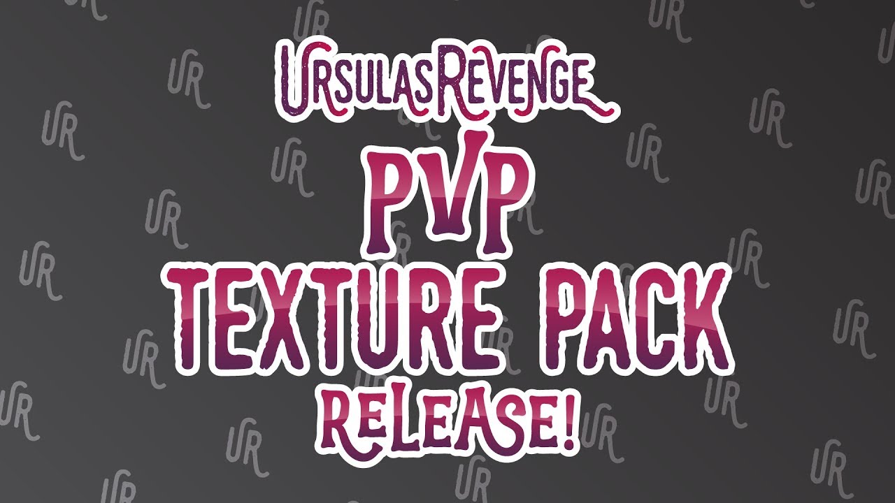 OFFICIAL RELEASE! - URSULASREVENGE PVP TEXTUREPACK - MINECRAFT