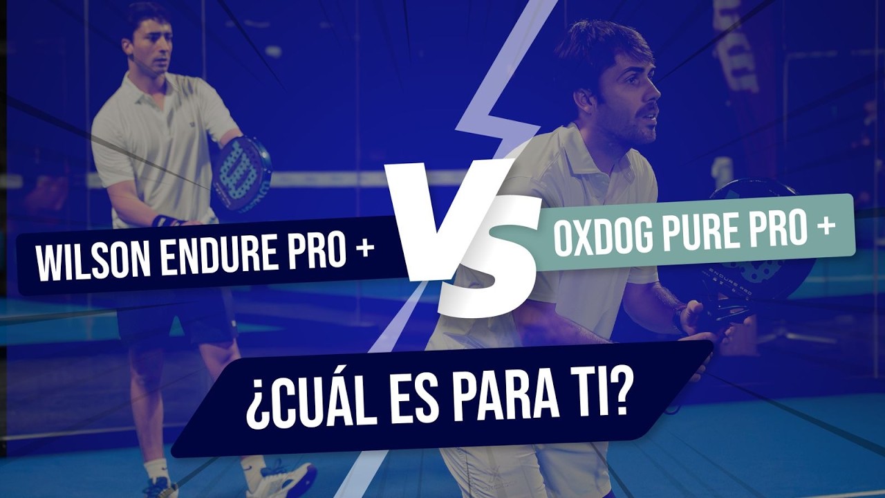 La nueva Wilson Endure vs Oxdog Pure Pro +, ¿cuál es para ti?