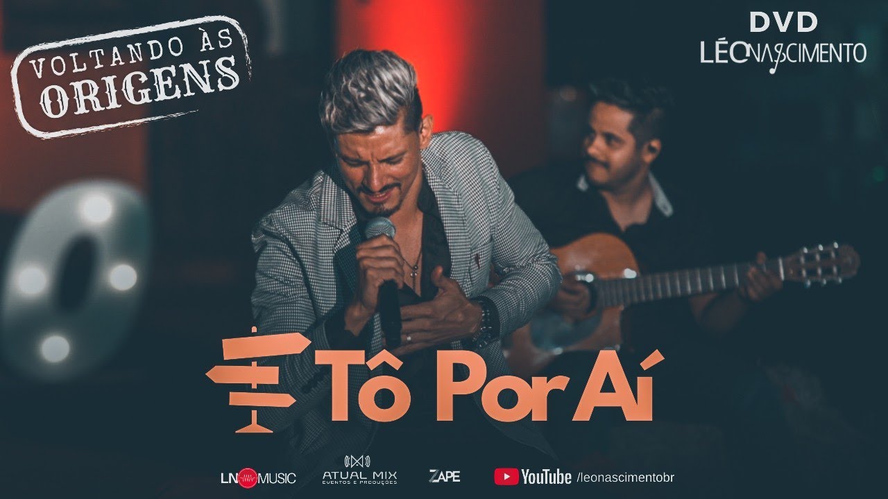 Tô Por Aí - Abertura - Léo Nascimento (DVD Ao Vivo - Voltando às Origens)