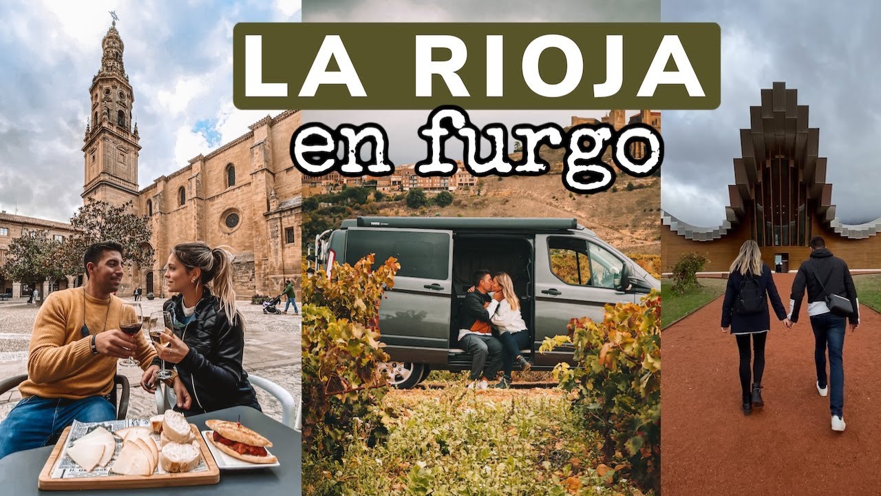 LA RIOJA EN FURGO | Ruta y pernoctar