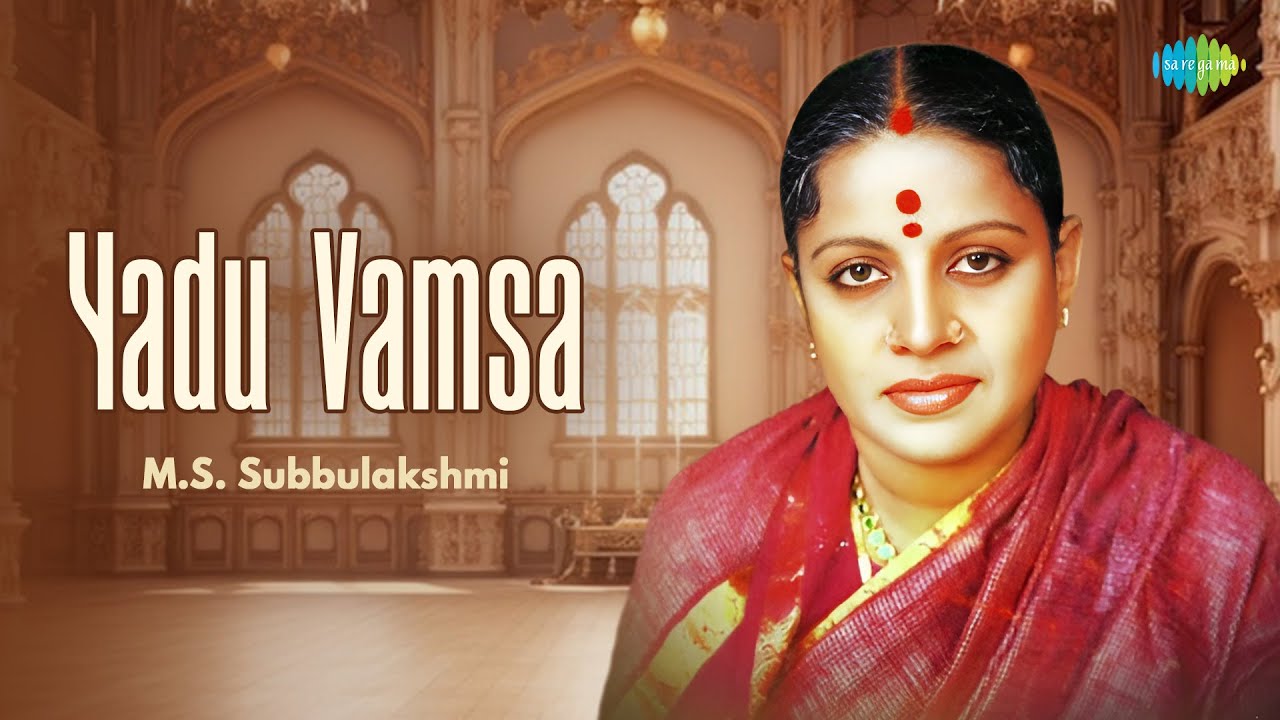 Yadu Vamsa | M.S. Subbulakshmi | Radha Viswanathan | Dr. D.V. Gundappa | Carnatic Classical Music