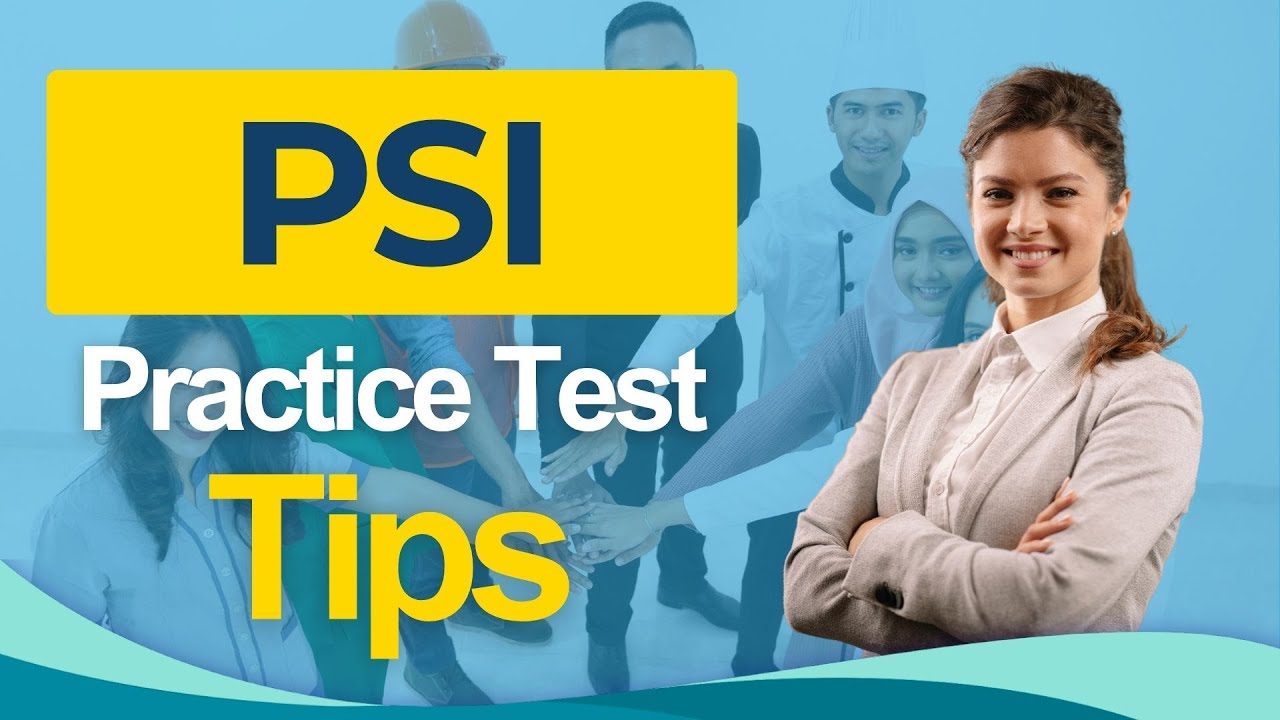 PSI Test Training Tips 2026 - Professional Services Inc Exam Certification - ALL You Need to Know