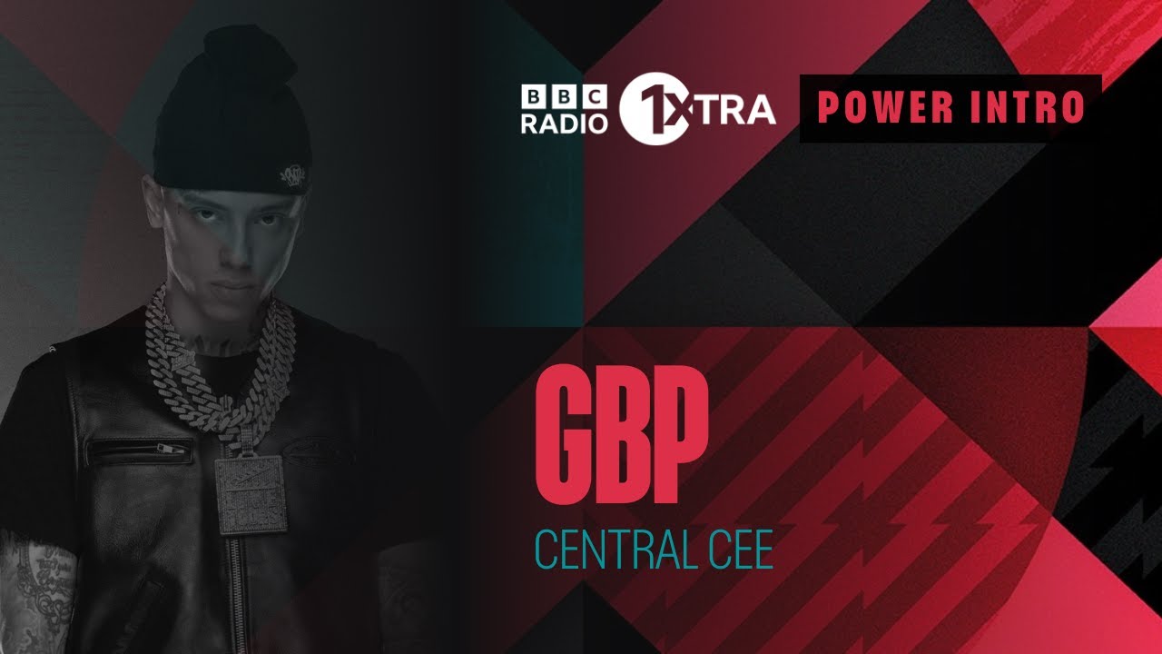 GBP - Central Cee | BBC Radio 1Xtra POWER INTRO