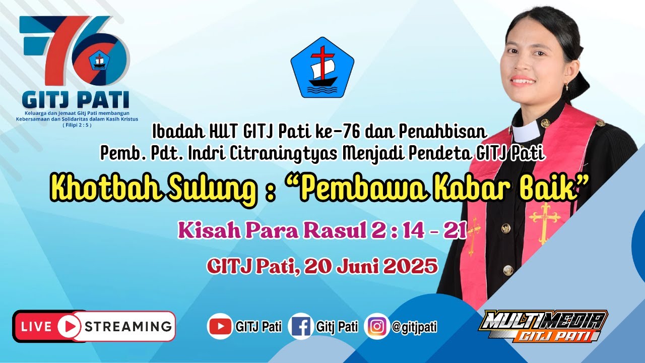 IBADAH PENAHBISAN PENDETA GITJ PATI DAN HARI ULANG TAHUN KE 76