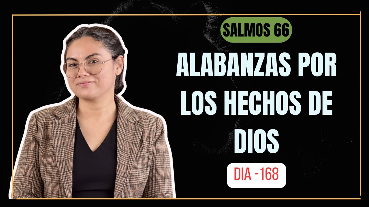 ALABANZA POR LOS HECHOS DE DIOS- dia de ayuno -8// LECTURA BIBLICA 168 dias// ZUANY SOTOMAYOR