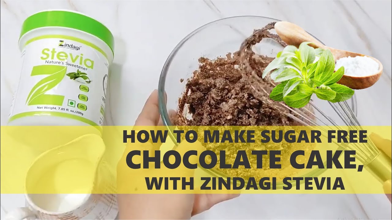 How To Make Sugar Free Chocolate Cake With Zindagi Stevia 