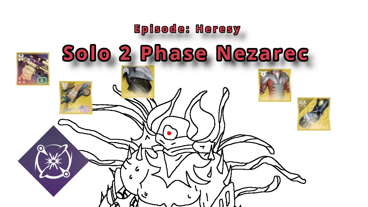 Solo 2 Phase Nezarec I Episode: Heresy [Destiny 2]