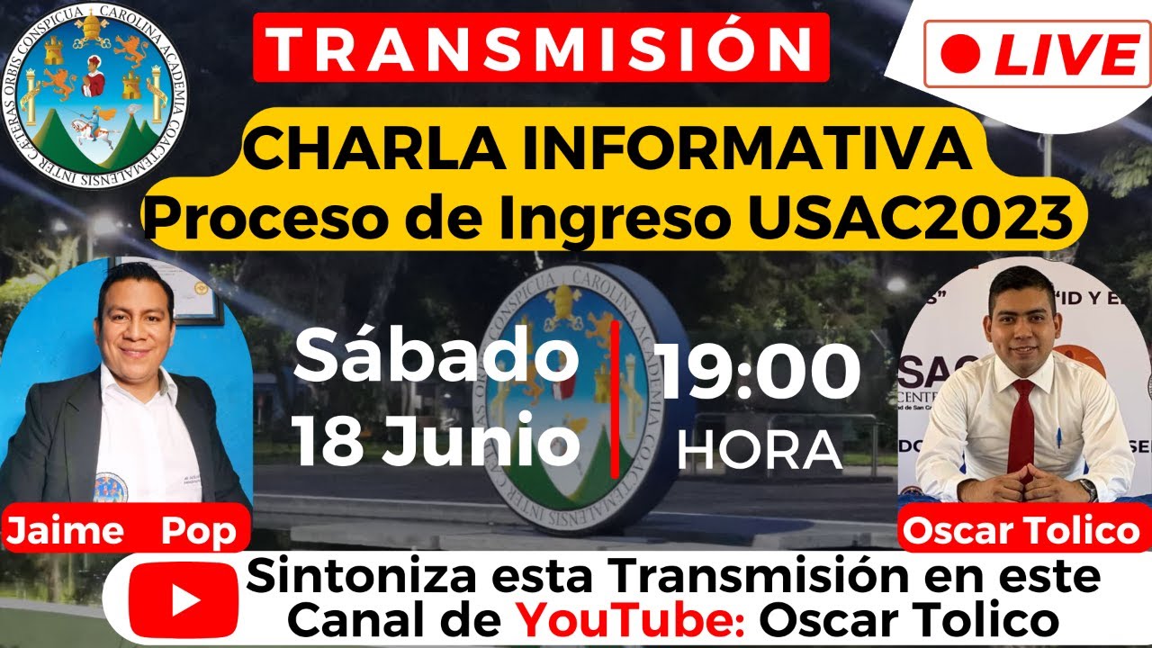 🔴CHARLA INFORMATIVA📣Los PROCESOS de Ingreso a la Universidad de San Carlos de Guatemala USAC2023✅