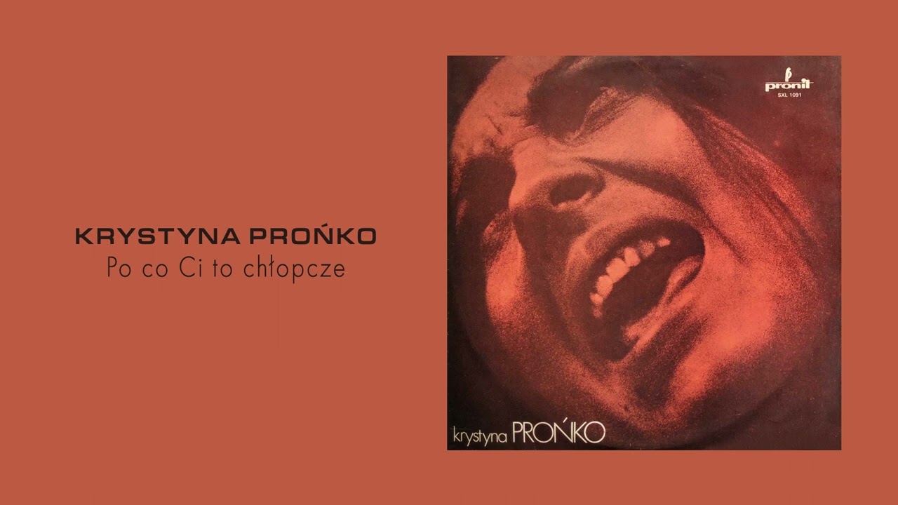 Krystyna Prońko - Po co Ci to chłopcze [Official Audio]