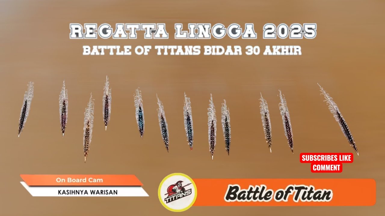 Final Battle Of Titan Raja Vs Raja Sungai Regatta Lingga 2025 BOT HD