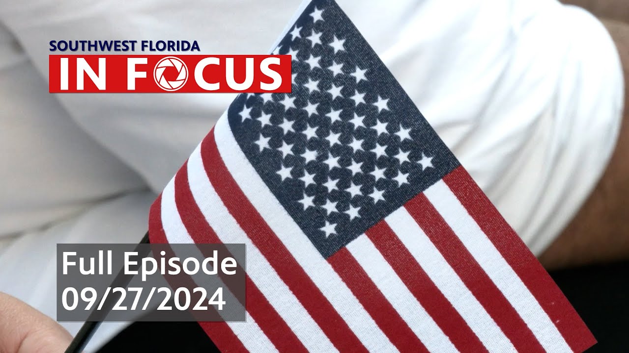 Southwest Florida In Focus | Sept. 27, 2024 | WGCU News