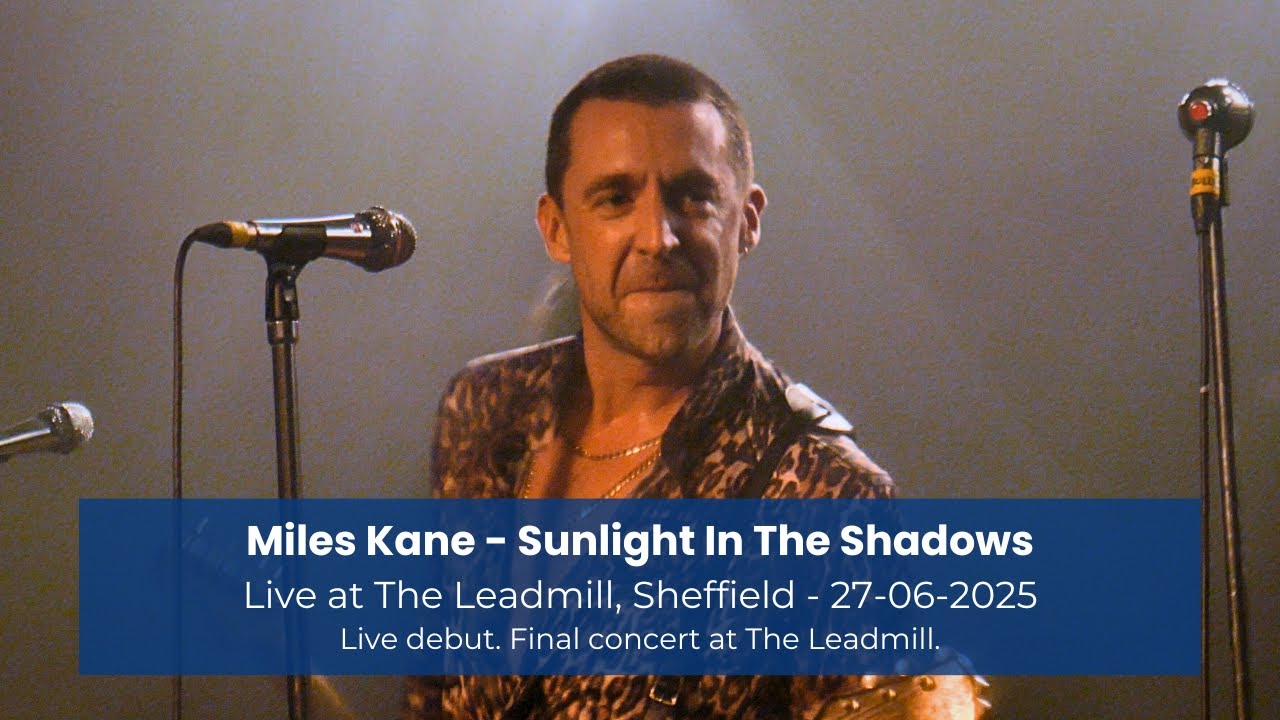 Miles Kane - Sunlight In The Shadows [LIVE DEBUT at The Leadmill, Sheffield - 27-06-2025]