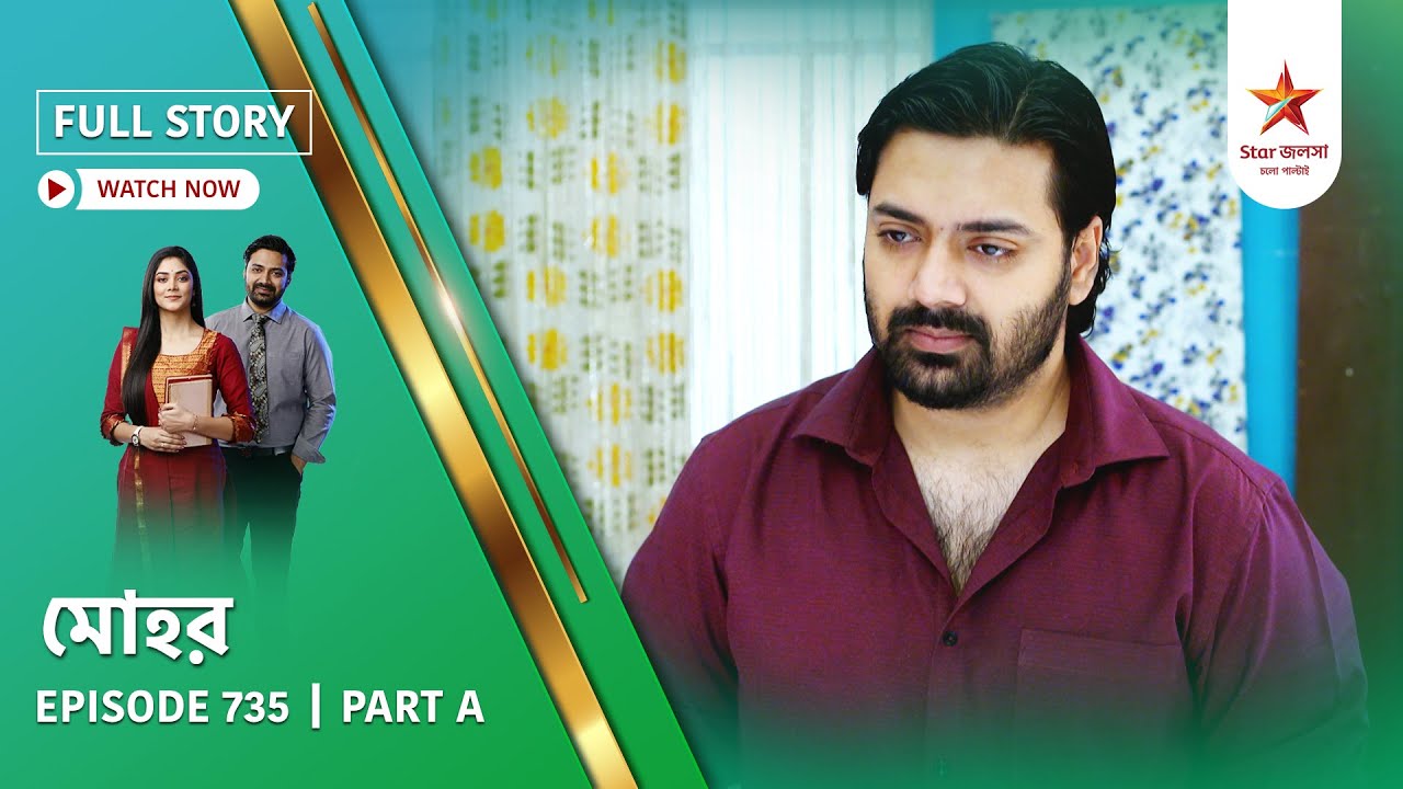 Full Story | Mohor | Episode 735 | Part A