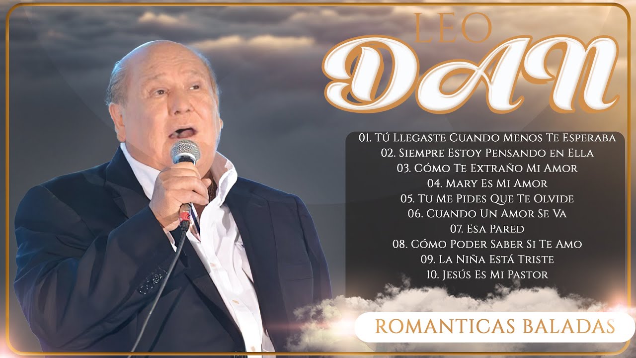 Leo Dan Grandes Exitos Inolvidables - Leo Dan Baladas Romanticas
