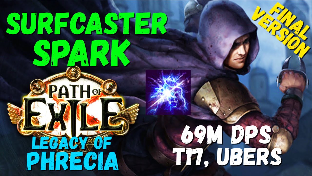 [PoE 3.27 Phrecia 2.0] Surfcaster Spark Build, 69M DPS, T17, Fast and Tanky (Upd POB)