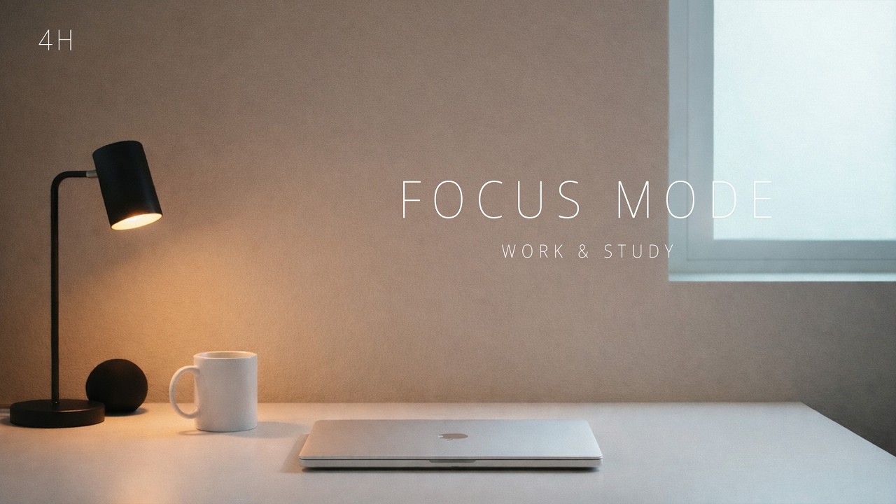 4H Study Music — WORK & STUDY (No Lyrics)