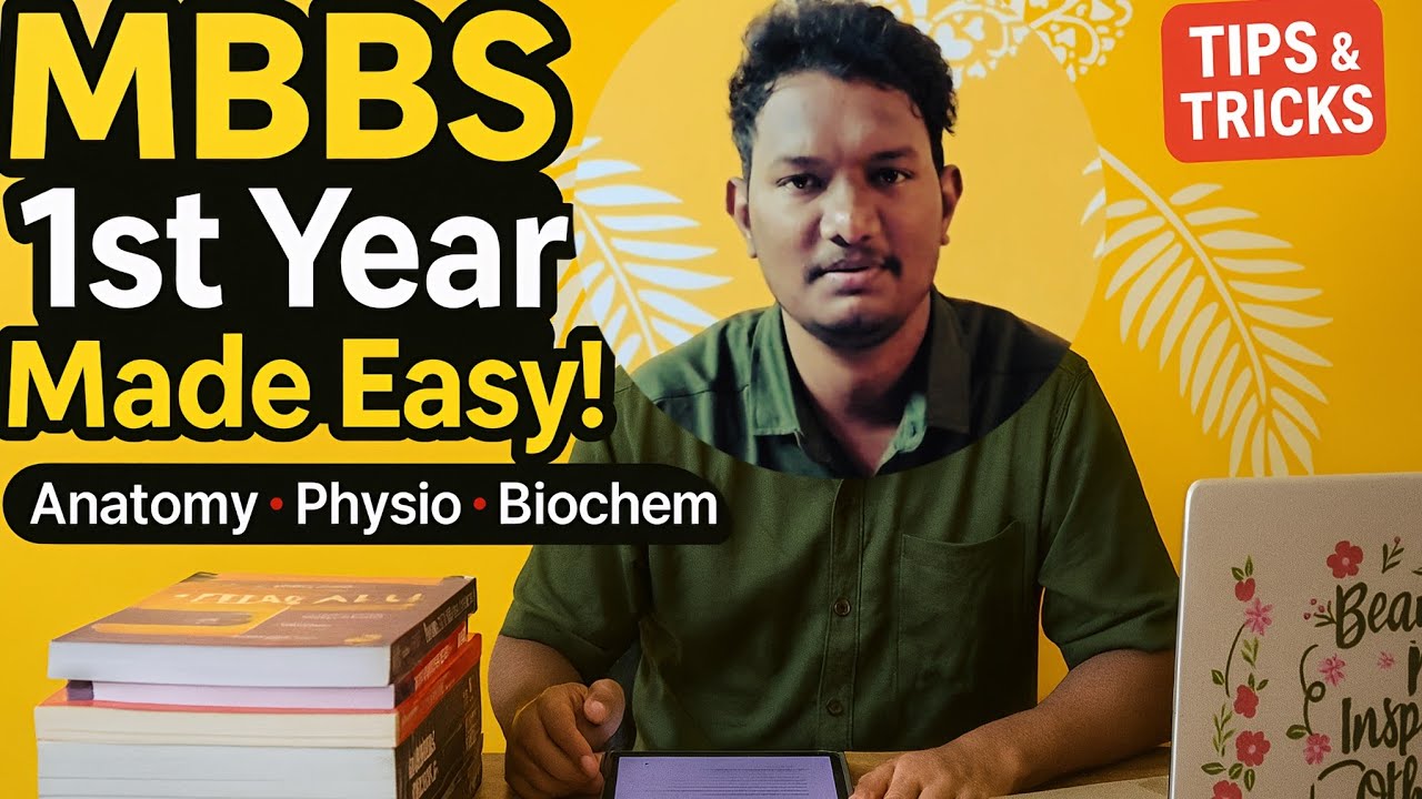 First Year MBBS Study Tips | How to Prepare for Anatomy, Physiology & Biochemistry | Student Guide