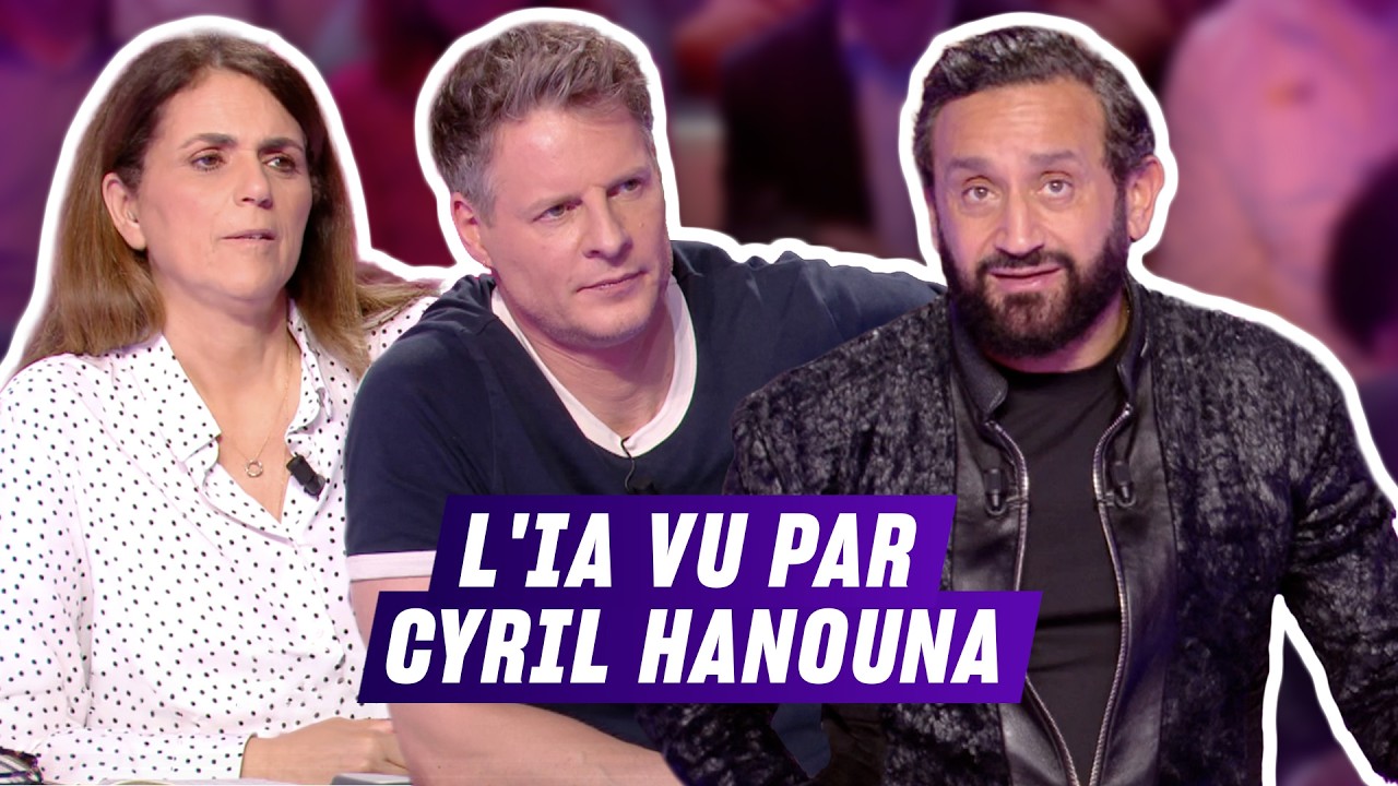 Le point de vu de Cyril Hanouna sur l'Intelligence Artificielle