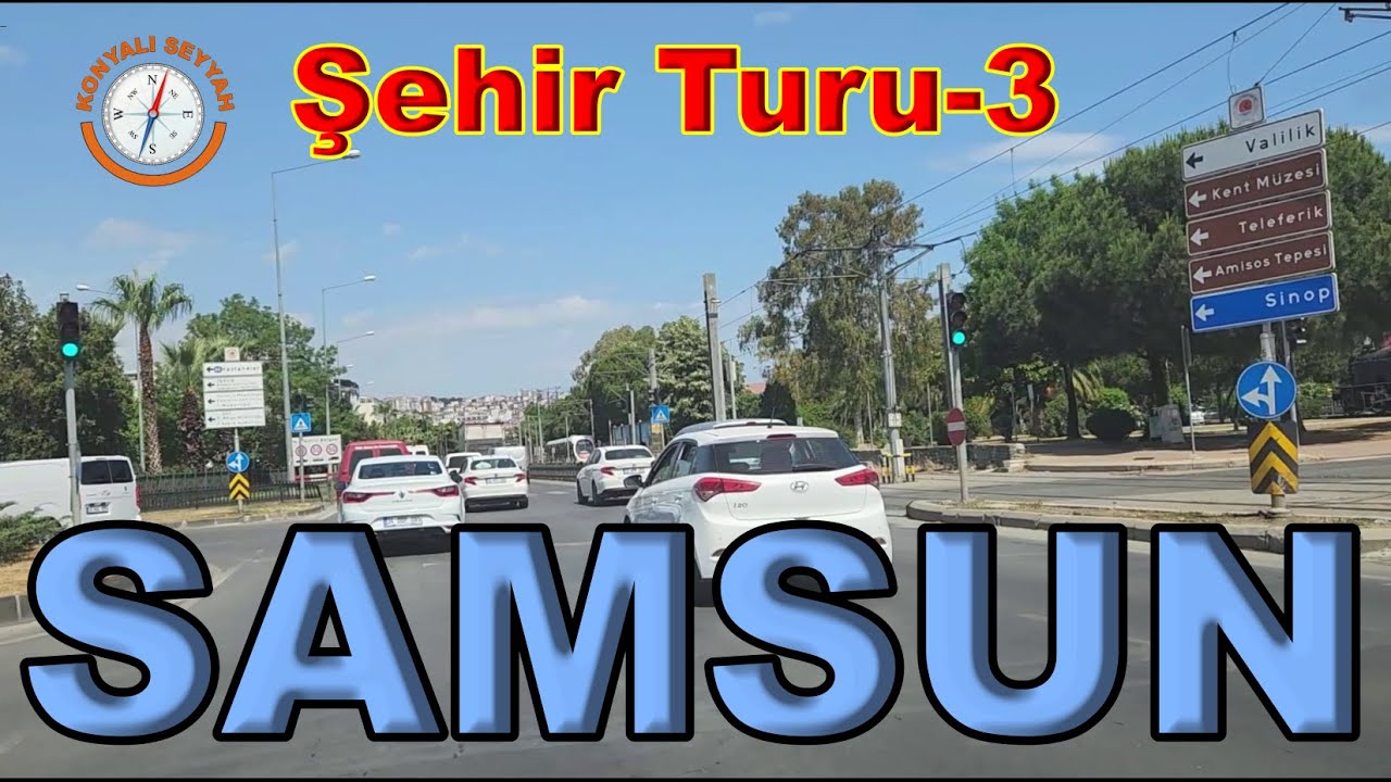 SAMSUN ŞEHİR TURU - 3 / SAMSUN CITY TOUR - 3 / SAMSUN'U GEZİYORUZ