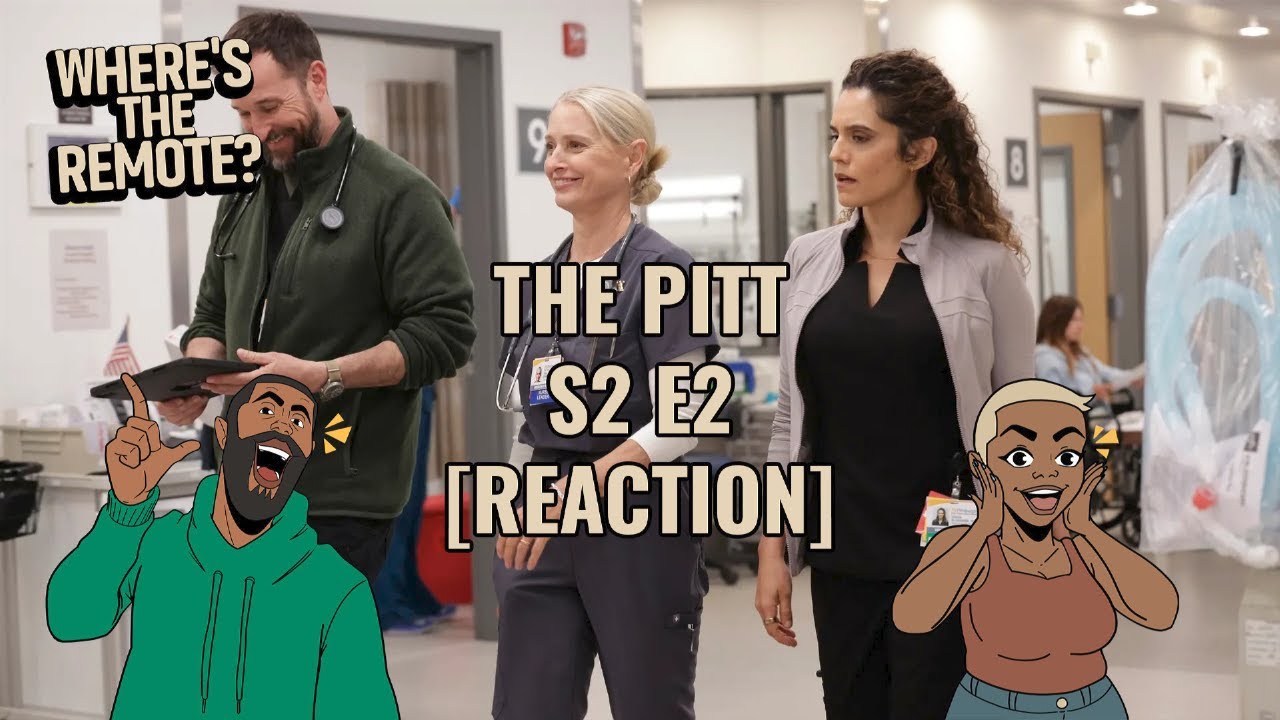 The Pitt S2 E2 [Reaction] | Where's The Remote?