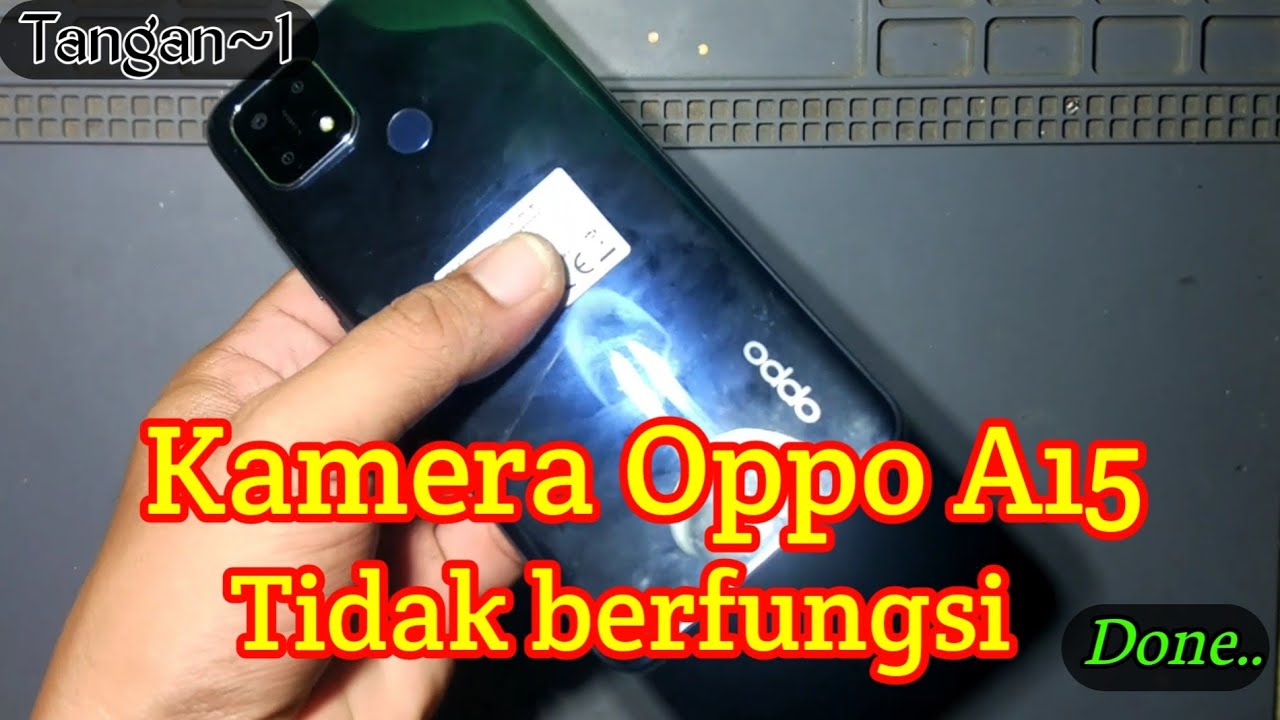 Mengatasi KAMERA tidak berfungsi, Oppo A15 kamera error @Tangan Siji