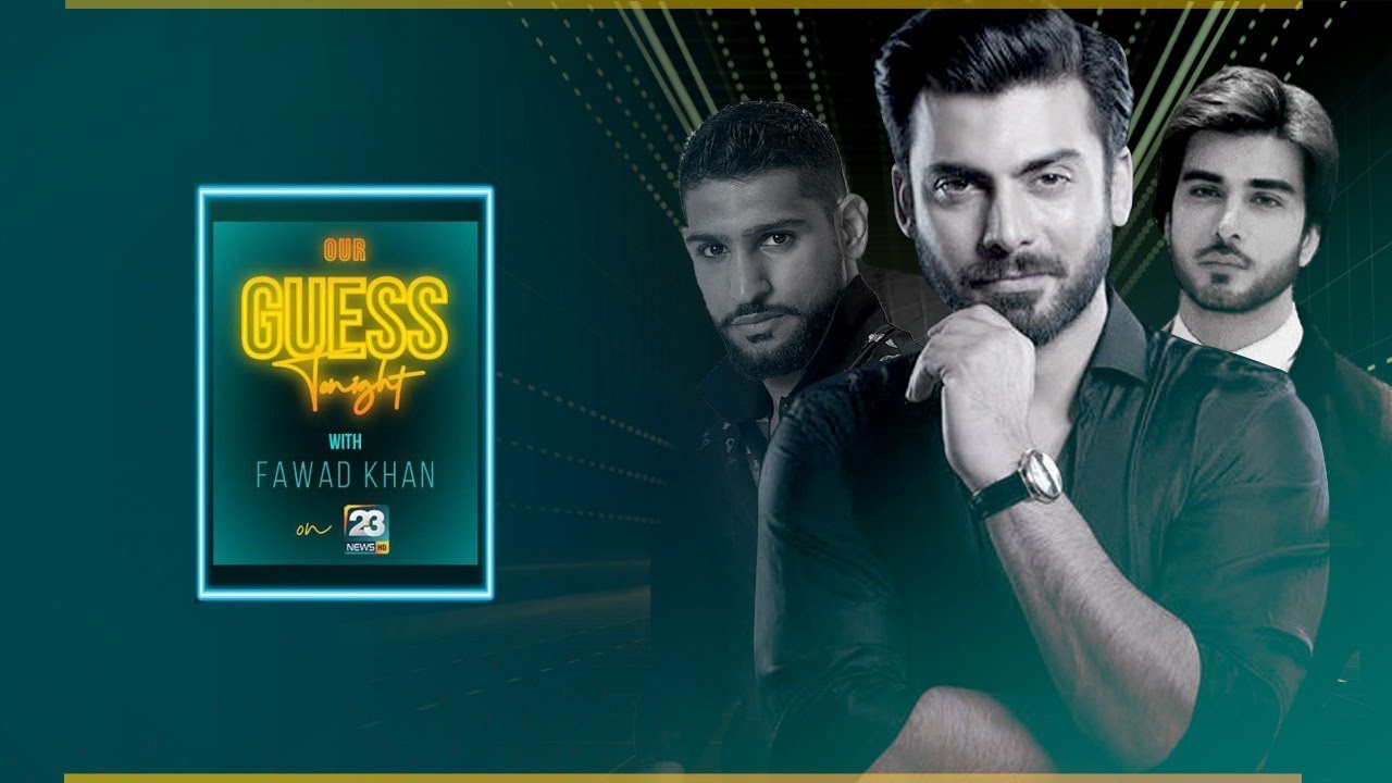Our Guess Tonight With Fawad Khan Ft. Imran Abbas and Amir Khan